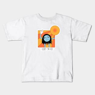 Look! I'm Hot. Kids T-Shirt